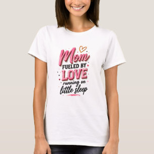 💕 Grappig Moeder Leven Voor Nieuwe Moeders ☕ T-shirt