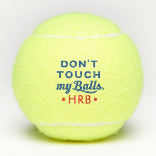 Grappig Monogram, raak mijn Tennis Balls niet aan Tennisballen