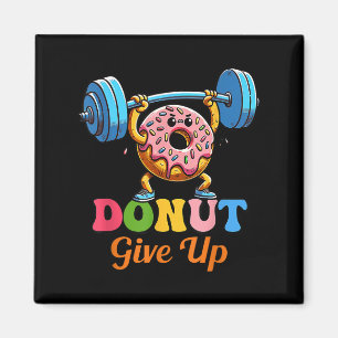 Grappig Motivatie Gezegde Donut Geef Op Voor Gym L Magneet