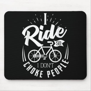 Grappig mountainbike Shirt ik rijd zodat ik niet s Muismat