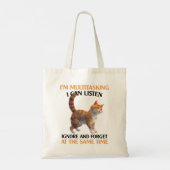 Grappig Multitasking Cat Gezegde Tote Bag (Achterkant)