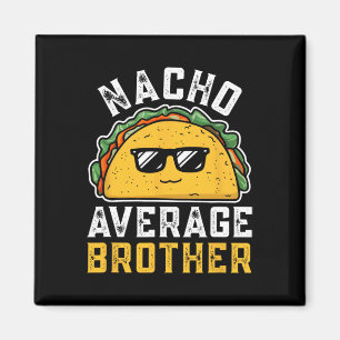 Grappig Nacho Gemiddelde Broer Cinco De Mayo Mexic Magneet