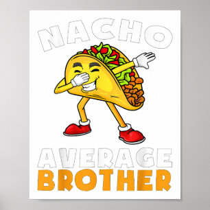 Grappig Nacho Gemiddelde Broer Cinco De Mayo Mexic Poster
