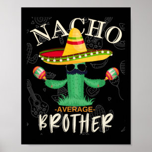 Grappig Nacho Gemiddelde Broer Familie Matchin Poster