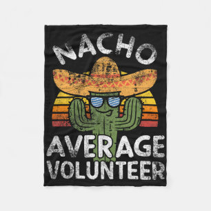 Grappig Nacho Gemiddelde Vrijwilliger Cinco de May Fleece Deken