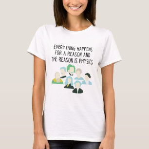 Grappig natuurkunde leraar slogan t-shirt