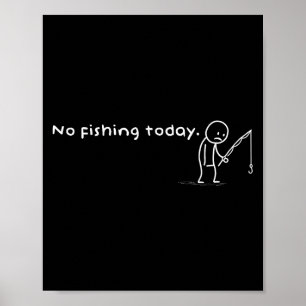 Grappig Nee Gevist Vandaag Sarcastische Sad Stick Poster