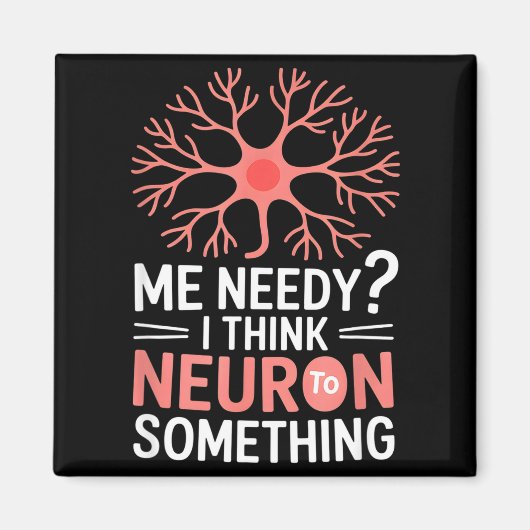 Grappig neuron dat zegt dat ik behoeftig ben denk magneet (Voorkant)