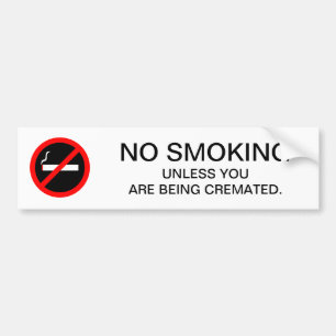Grappig NIET ROKEN Bord donkere humor Bumpersticker