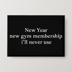 Grappig Nieuwjaars Lidmaatschap Fitness Humor Lui Button