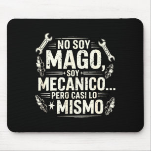 Grappig No Soy Mago Soy Mecánico Automechanicien S Muismat