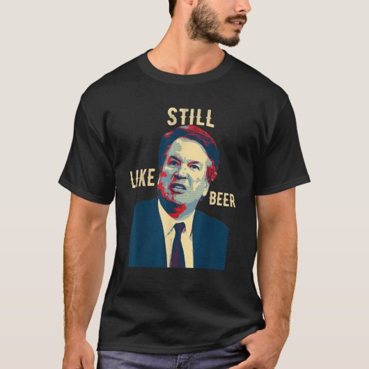 Grappig nog steeds als Bierjuryteam Brett Kavanaug T-shirt (Voorkant)