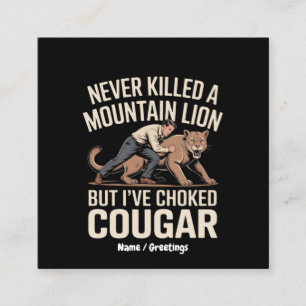 Grappig, nooit gedood Mountain Lion, maar verstikt Vierkante Visitekaartje