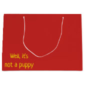 Grappig | Nou, het is geen puppy Groot Cadeauzakje (Voorkant)
