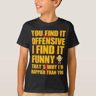 Grappig Offensief Sarcastisch Humor Citaat Geestig T-shirt