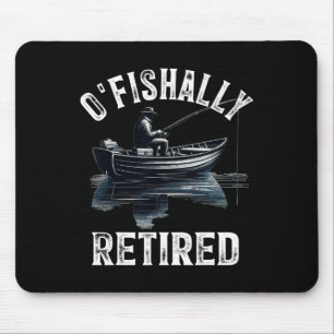 Grappig O'fishally Gepensioneerd T-shirt Voor Pens Muismat