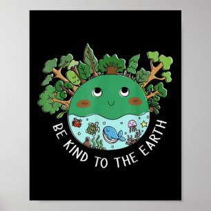 Grappig om aardig te zijn voor de Aarde Planeet Na Poster