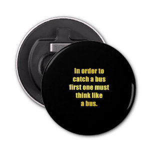 Grappig om een bus grap te maken button flesopener