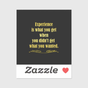 Grappig om ervaring grap sticker