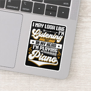 Grappig om in mijn hoofd te horen dat ik piano spe sticker