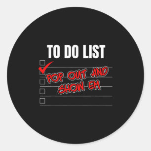 Grappig om te doen lijst Pop uit en Show em Motiva Ronde Sticker
