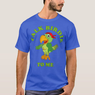 Grappig om te vertellen dat ik parrot, vogelpiraat t-shirt