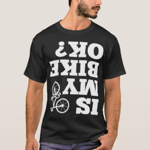 Grappig ondersteboven is mijn fiets OK fiets sarca T-shirt