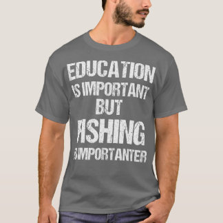 Grappig onderwijs is belangrijk, maar Vissend bela T-shirt