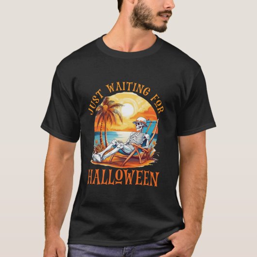 Grappig ontwerp citaat gewoon wachten op Halloween T-shirt (Voorkant)