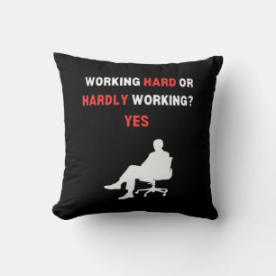 Grappig ontwerp dat hard werkt of nauwelijks werkt kussen
