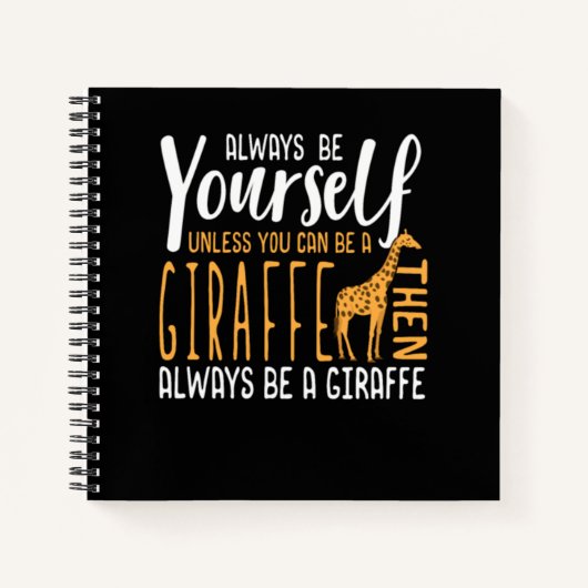 Grappig ontwerp van Giraffe Altijd een Giraffe zij Notitieboek (Voorkant)