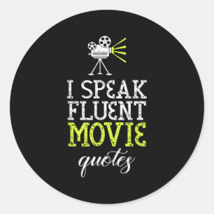 Grappig ontwerp van I Speak Fluent Movie Quotes &  Ronde Sticker