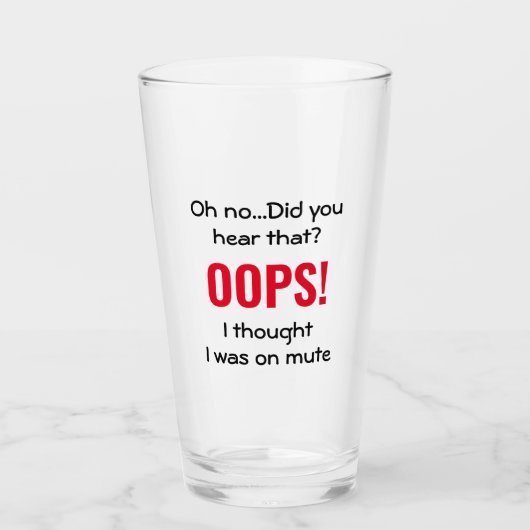 Grappig OOPS... Ik dacht dat ik op MUTE was. Glas (Voorkant)