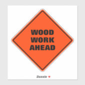Grappig oranje hout: voorzichtig wegteken sticker (Vel)