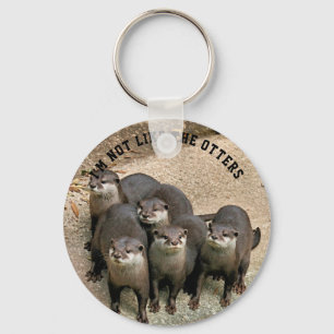 Grappig Otter Quote, ik ben niet zoals de otters f Sleutelhanger