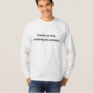 Grappig Ouderschap T-shirt – het is goed gekomen