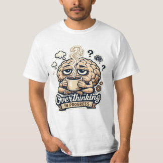 Grappig Overdenken In Uitvoering T-Shirt | Herkenb