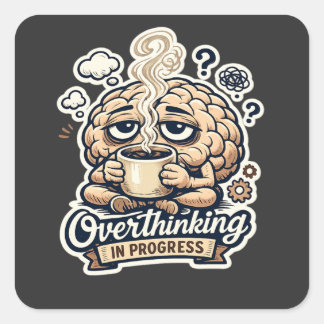 Grappig Overdenken In Uitvoering T-Shirt | Herkenb Vierkante Sticker