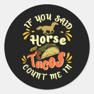 Grappig paard en taco's tellen me in' - Horseck Ri Ronde Sticker