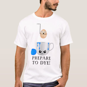 Grappig Pasen Bereid je voor om Eieren te verven T-shirt