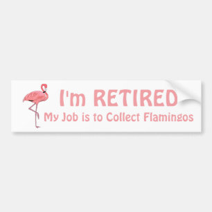 Grappig Pensioen Citaat Grasperk Flamingo Bumpersticker