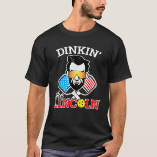 Grappig Pickleball Dinkin Like Lincoln Juli 4 Pick T-shirt