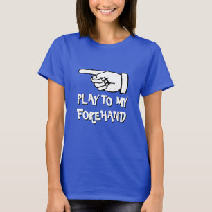 Grappig pickleball T-shirt Speel naar mijn foreh