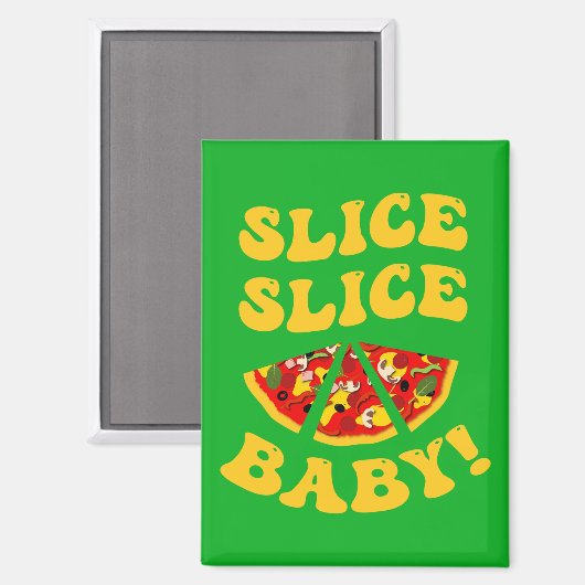 Grappig Pizza Gezegde | Segment Baby Magneet (Voorkant / Achterkant)