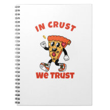 Grappig Pizza T-Shirt – In Crust We Trust Grafisch