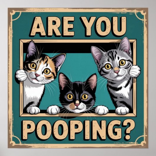 Grappig, "poep je?" Calico, Tabby & Zwarte kat Poster (Voorkant)