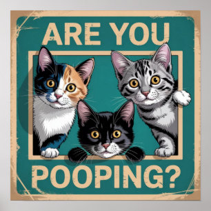 Grappig, "poep je?" Calico, Tabby & Zwarte kat Poster