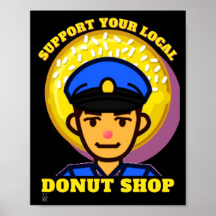 grappig poster "STEUN UW LOKALE DONUT..."