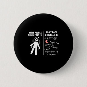Grappig Posturale Orthostatische Tachycardie Syndr Ronde Button 5,7 Cm