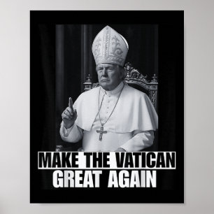 Grappig President dat Trump de volgende paus wil z Poster